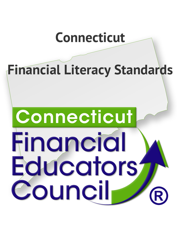 Connecticut Financial Literacy Standards by the Connecticut Financial Educators Council
