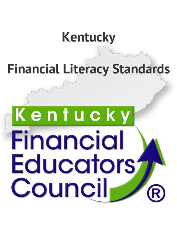 Kentucky Financial Literacy Standards by the Kentucky Financial Educators Council