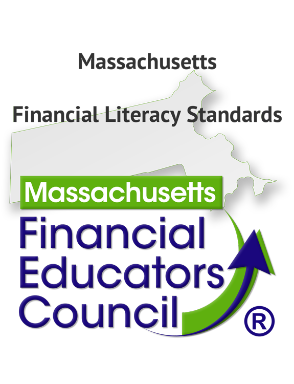Massachusetts Financial Literacy Standards by the Massachusetts Financial Educators Council