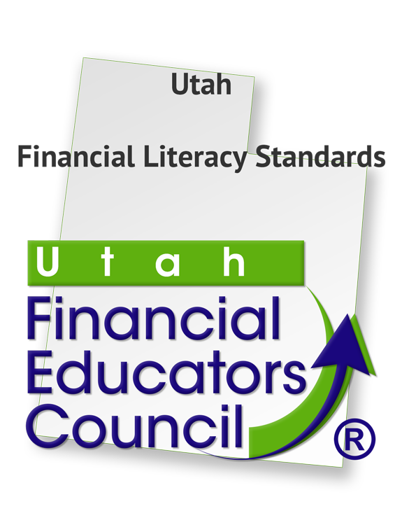 Utah Financial Literacy Standards by the Utah Financial Educators Council