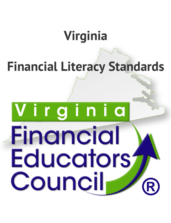 Virginia Financial Literacy Standards by the Virginia Financial Educators Council