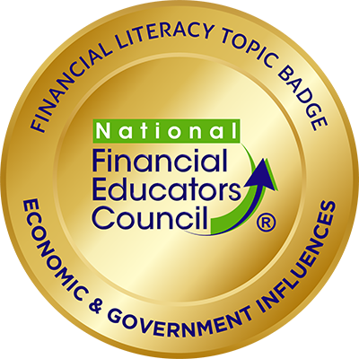 Financial Literacy Topic Badge: Economic & Government Influences